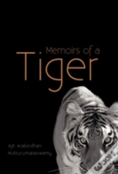 Memoirs Of A Tiger