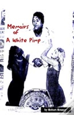 Capa do artigo Memoirs Of A White Pimp