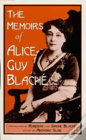 Memoirs Of Alice Guy Blache