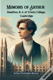 Capa do artigo Memoirs Of Arthur Hamilton, B. A. Of Trinity College, Cambridge (Edition2024)