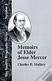 Memoirs Of Elder Jesse Mercer