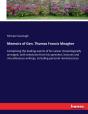 Memoirs Of Gen. Thomas Francis Meagher - Preview