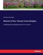 Memoirs Of Gen. Thomas Francis Meagher - Preview