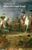 Memoirs Of General Count Rappfirst Aide-De-Camp To Napoleon