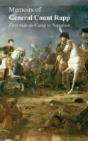 Memoirs Of General Count Rappfirst Aide-De-Camp To Napoleon - Preview