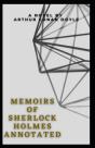 Memoirs Of Sherlock Holmes Annotated - Preview