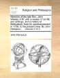 Memoirs Of The Late Rev. John Wesley, A. - Preview