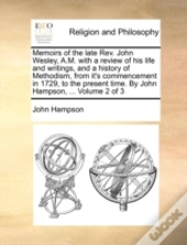 Memoirs Of The Late Rev. John Wesley, A.