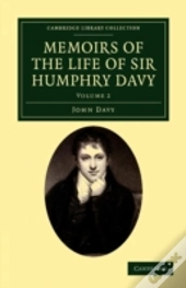 Memoirs Of The Life Of Sir Humphry Davy