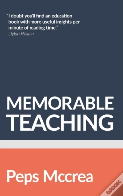 Capa do artigo Memorable Teaching: Leveraging Memory To Build Deep And Durable Learning In The Classroom
