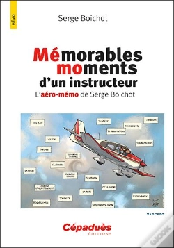 Capa do artigo Mémorables Moments D'Un Instructeur. 2ème Version : L'Aéro-Mémo De Serge Boichot