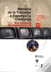 Capa do artigo Memòria De La Transició A Espanya I A Catalunya V. Els Mitjans De Comunicació
