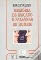 Memória de Macaco e Palavras de Homem
