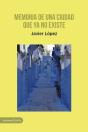 Memoria De Una Ciudad Que Ya No Existe - Preview
