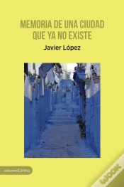 Capa do artigo Memoria De Una Ciudad Que Ya No Existe