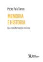 Memoria E Historia. Una Transformacion Reciente - Preview