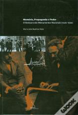 Memória, Propaganda e Poder - O Restauro dos Monumentos Nacionais (1929-1960)
