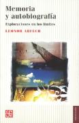 Memoria Y Autobiografia: Exploraciones En Los Limites 