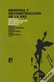 Capa do artigo Memoria Y Reconstrucción De La Paz. Enfoques Multidisciplinares En Contextos Mundiales