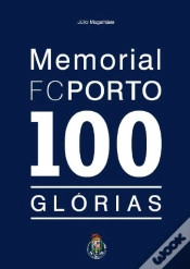 Capa do artigo Memorial do F. C. Porto - 100 Glórias