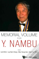 Memorial Volume For Y. Nambu