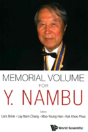 Memorial Volume For Y. Nambu - Preview