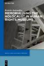 Memorialising The Holocaust In Human Rights Museums - Preview