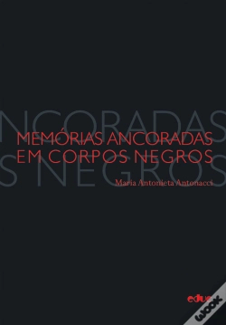 Capa do artigo Memórias Ancoradas Em Corpos Negros