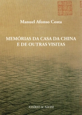 Memórias da Casa da China e de Outras Visitas
