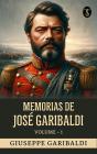 Memorias De Jose Garibaldi, Volume - 1 - Preview