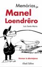 Memórias de Manel Loendrêro - Preview