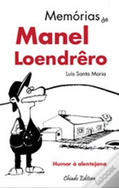 Memórias de Manel Loendrêro