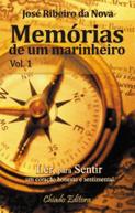 Memórias de um Marinheiro - Vol. 1
