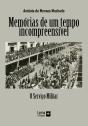 Memórias de um Tempo Incompreensível - Preview