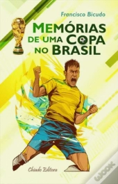 Memórias de uma Copa no Brasil