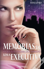 Capa do artigo Memórias de uma Executiva