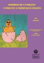 Memorias De Un Pollito Y Cómo Fue A Terminar El Pollito - Preview