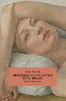 Memorias De Una Actriz En El Gulag
