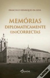 Capa do artigo Memórias Diplomaticamente (In)Correctas - Volume I
