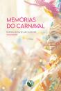 Memórias Do Carnaval - Preview