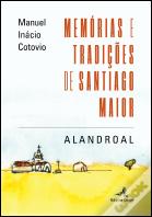 Memórias e Tradições de Santiago Maior