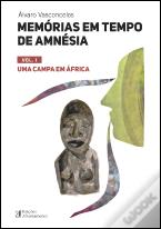 Memórias em Tempo de Amnésia - Volume I