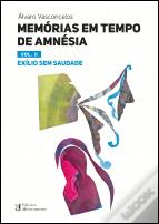 Memórias em Tempo de Amnésia - Volume II