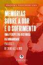 Memórias sobre a Dor e o Sofrimento - Preview