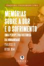 Memórias sobre a Dor e o Sofrimento - Preview