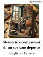 Memorie E Confessioni Di Un Sovrano Deposto - Preview