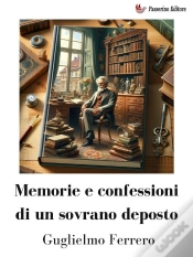 Capa do artigo Memorie E Confessioni Di Un Sovrano Deposto