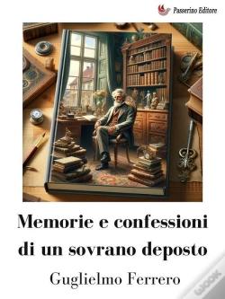 Capa do artigo Memorie E Confessioni Di Un Sovrano Deposto