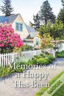 Memories Of A Happy Has-Been