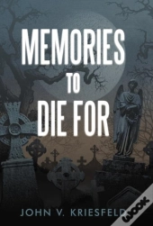 Memories To Die For